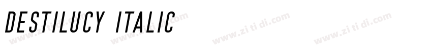 Destilucy Italic字体转换